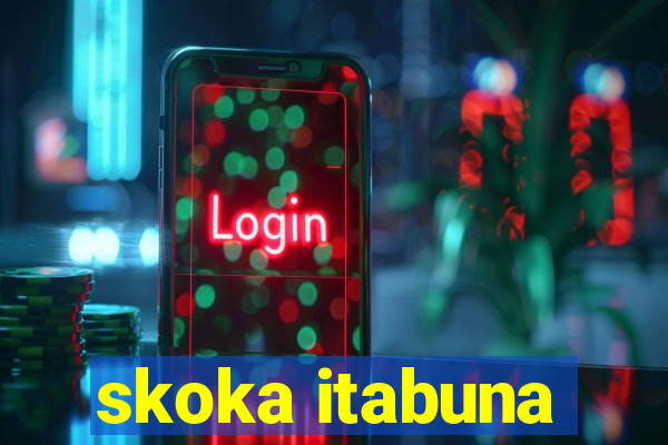 skoka itabuna